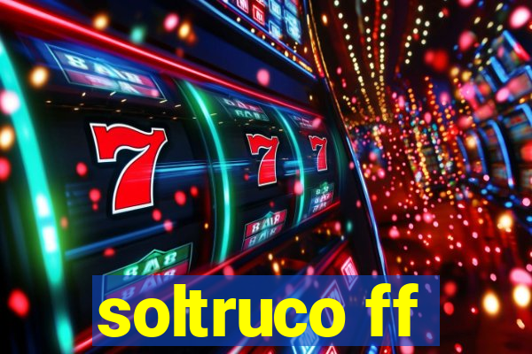 soltruco ff